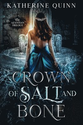 Crown of Salt and Bone 1