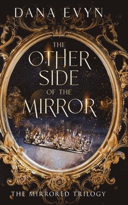 Dana Evyn - Other Side of the Mirror, Inbunden