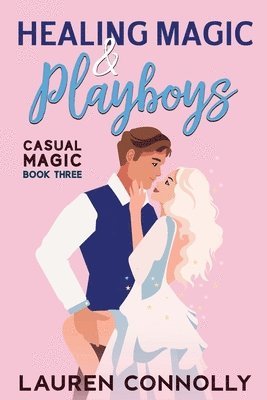 Healing Magic & Playboys 1