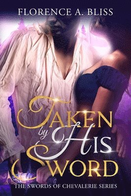 Florence A. Bliss - Taken by His Sword, Häftad