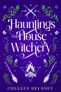 bokomslag Hauntings and House Witchery