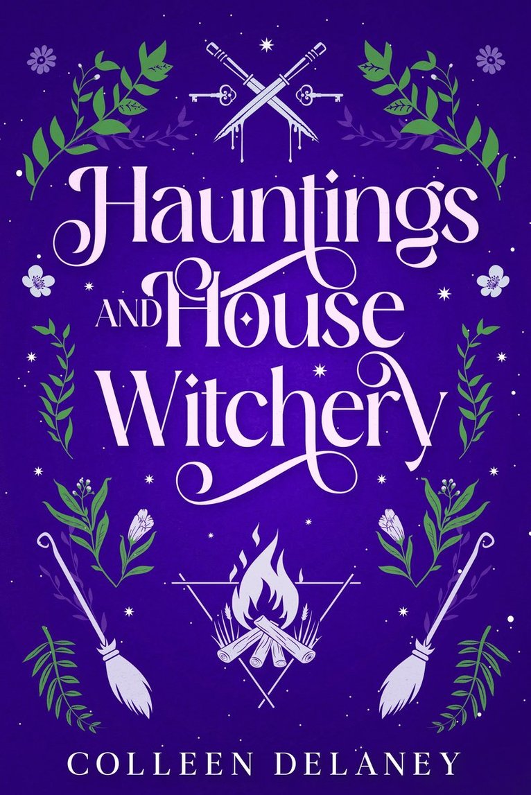 Colleen Delaney - Hauntings and House Witchery, Häftad