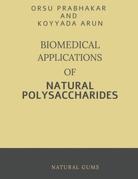 bokomslag Biomedical Applications of Natural Polysaccharides