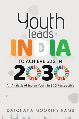 bokomslag Youth Leads India to Achieve SDG in 2030