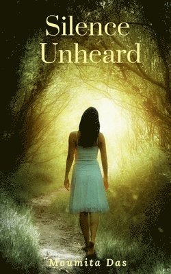 Moumita Das, Das,Moumita - Silence Unheard, Häftad