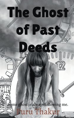 bokomslag Ghost of Past Deeds