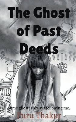 The Ghost of Past Deeds 1