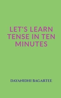 bokomslag Let's Learn Tense in Ten Minutes