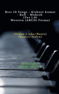 bokomslag Best 53 Songs - Kishore kumar - Rafi - Mukesh (Ver 1.0) - Western (ABCD) Format