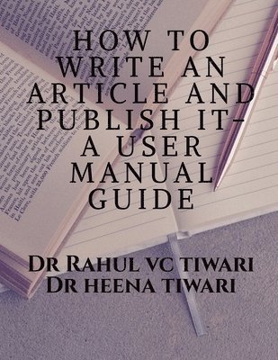 How to Write an Article and Publish It- A User Manual Guide 1