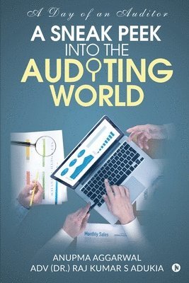 A Sneak Peek Into the Auditing World: A day of an auditor 1