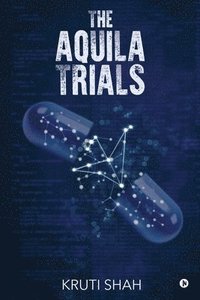 bokomslag The Aquila Trials