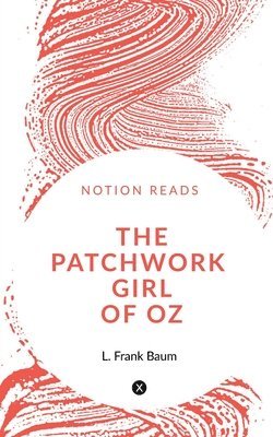 bokomslag The Patchwork Girl of Oz