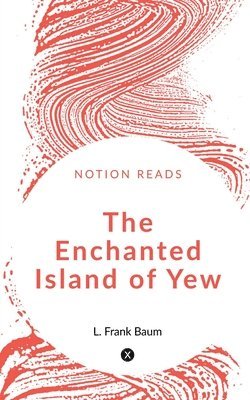 L Frank - Enchanted Island of Yew, Häftad