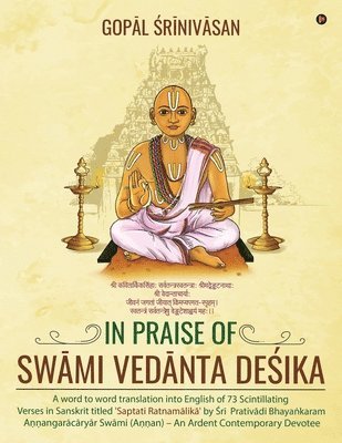 bokomslag In Praise of Sw&#257;mi Ved&#257;nta De&#347;ika