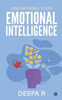 Unearthing your Emotional Intelligence 1