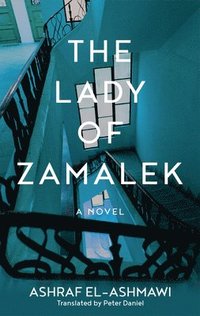 bokomslag The Lady of Zamalek