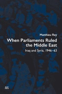 bokomslag When Parliaments Ruled the Middle East