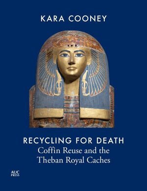 Kara Cooney - Recycling for Death, Inbunden