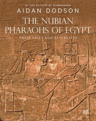 bokomslag The Nubian Pharaohs of Egypt