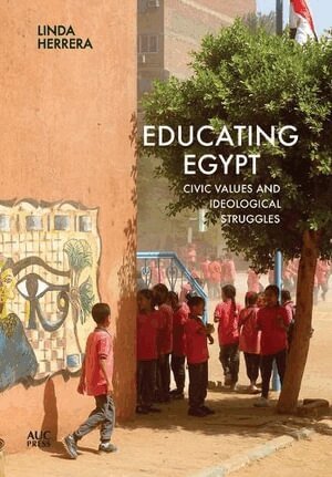 Linda Herrera - Educating Egypt, Inbunden