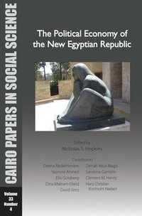 bokomslag The Political Economy of the New Egyptian Republic