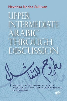 Upper Intermediate Arabic through Discussion 1
