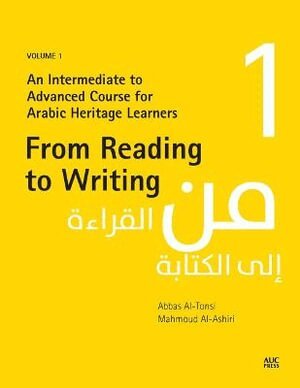 Abbas Al-Tonsi, Mahmoud Al-Ashiri - From Reading to Writing, Volume 1, Häftad