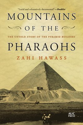Zahi Hawass - Mountains of the Pharaohs, Häftad
