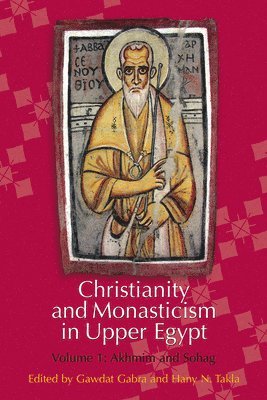 bokomslag Christianity and Monasticism in Upper Egypt: Volume 1