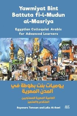 Sayonara Tomoum, Laila Al-Sawi - Yawmiyat Bint Battuta fi-l-Mudun al-Masriya, Häftad