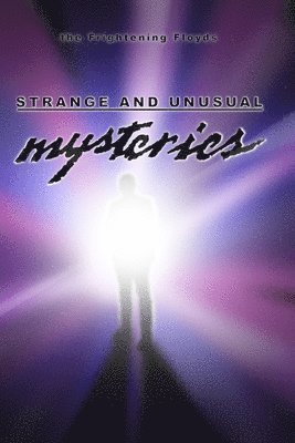 Jenny Floyd, Jacob Floyd - Strange and Unusual Mysteries, Häftad