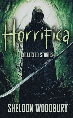 Sheldon Woodbury - Horrifica, Häftad