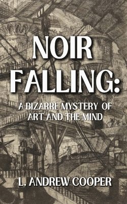 L Andrew Cooper - Noir Falling, Häftad