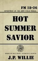 J P Willie - Hot Summer Savior, Häftad