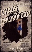 Matt Scott - Chaos and Chloroform, Häftad