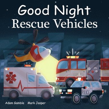 bokomslag Good Night Rescue Vehicles