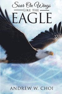 bokomslag Book 4: Soar on Wings Like the Eagle