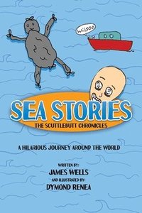 bokomslag Sea Stories: The Scuttlebutt Chronicles