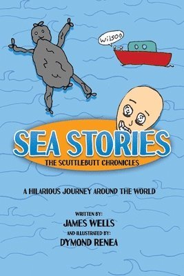 Sea Stories: The Scuttlebutt Chronicles 1