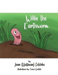 bokomslag Willie the Earthworm