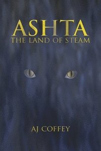 bokomslag Ashta: The Land of Steam
