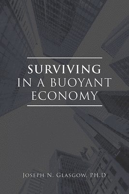 bokomslag Surviving in a Buoyant Economy