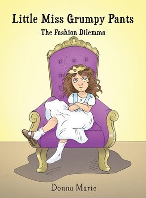 Little Miss Grumpy Pants: The Fashion Dilemma 1