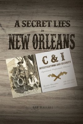 Ron Wallace - A Secret Lies in New Orleans, Häftad