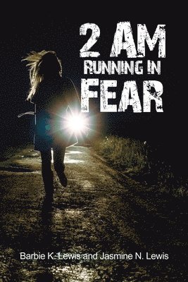 2 AM Running in Fear 1