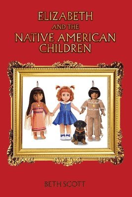 Elizabeth and the Native American Children 1