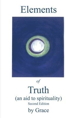 Elements of Truth (An Aid to Spirituality)