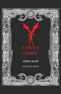 bokomslag A Devil's Gambit: Goddesses Respite