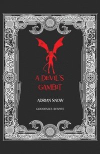 bokomslag A Devil's Gambit: Goddesses Respite